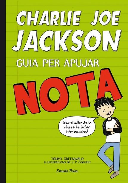 CHARLIE JOE JACKSON GUIA PER APUJAR NOTA | 9788415697732 | GREENWALD, TOMMY | Llibreria Online de Vilafranca del Penedès | Comprar llibres en català