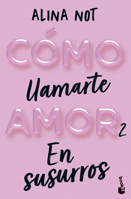 CÓMO LLAMARTE AMOR 2 EN SUSURROS | 9788408292296 | NOT, ALINA | Llibreria Online de Vilafranca del Penedès | Comprar llibres en català