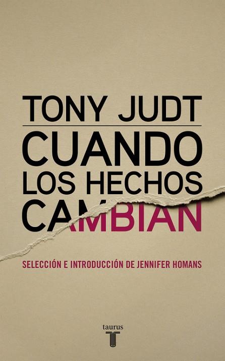 CUANDO LOS HECHOS CAMBIAN | 9788430616978 | JUDT,TONY | Llibreria Online de Vilafranca del Penedès | Comprar llibres en català