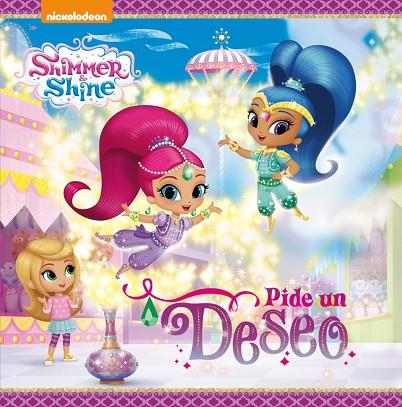 PIDE UN DESEO SHIMMER Y SHINE | 9788448847548 | NICKELODEON | Llibreria Online de Vilafranca del Penedès | Comprar llibres en català