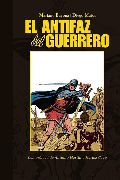 EL ANTIFAZ DEL GUERRERO | 9788415201724 | BAYONA, MARIANO / MATOS, DIEGO | Llibreria L'Odissea - Libreria Online de Vilafranca del Penedès - Comprar libros