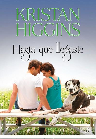 HASTA QUE LLEGASTE | 9788415854142 | HIGGINS, KRISTAN | Llibreria Online de Vilafranca del Penedès | Comprar llibres en català