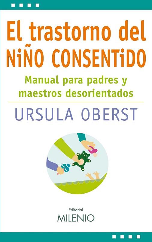 EL TRANSTORNO DEL NIÑO CONSENTIDO | 9788497433938 | OBERST, URSULA | Llibreria Online de Vilafranca del Penedès | Comprar llibres en català