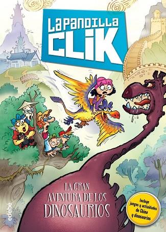 LA PANDILLA CLIK 3 LA GRAN AVENTURA DE LOS DINOSAURIOS | 9788468315768 | AA. VV. | Llibreria Online de Vilafranca del Penedès | Comprar llibres en català