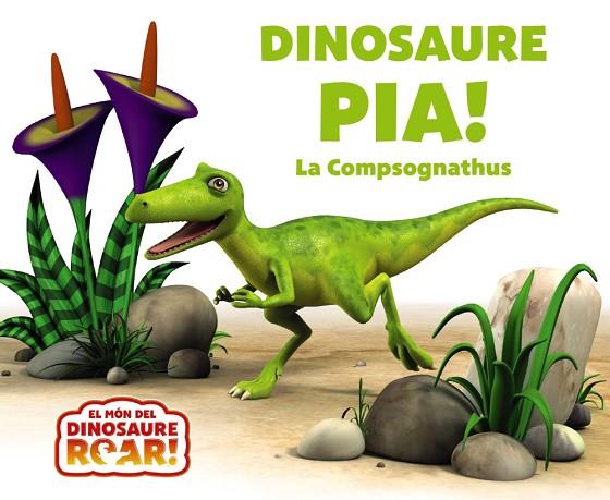 DINOSAURE PÍA ! LA COMPSOGNATHUS | 9788413493800 | CURTIS, PETER | Llibreria Online de Vilafranca del Penedès | Comprar llibres en català