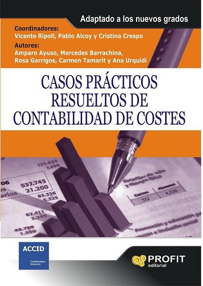 CASOS PRACTICOS RESUELTOS DE CONTABILIDAD DE COSTES | 9788492956258 | RIPOLL, VICENTE | Llibreria Online de Vilafranca del Penedès | Comprar llibres en català