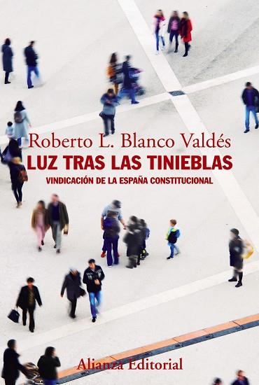 LUZ TRAS LAS TINIEBLAS | 9788491812449 | BLANCO VALDÉS, ROBERTO L. | Llibreria Online de Vilafranca del Penedès | Comprar llibres en català