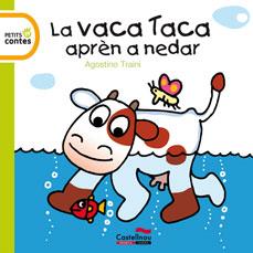 LA VACA TACA APREN A NEDAR | 9788415206163 | TRAINI, AGOSTINO | Llibreria Online de Vilafranca del Penedès | Comprar llibres en català