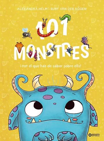 101 MONSTRES I TOT EL QUE HAS DE SABER SOBRE ELLS ! | 9788448963927 | VAN DER BOGEN, RUBY/HELM, ALEXANDRA | Llibreria Online de Vilafranca del Penedès | Comprar llibres en català