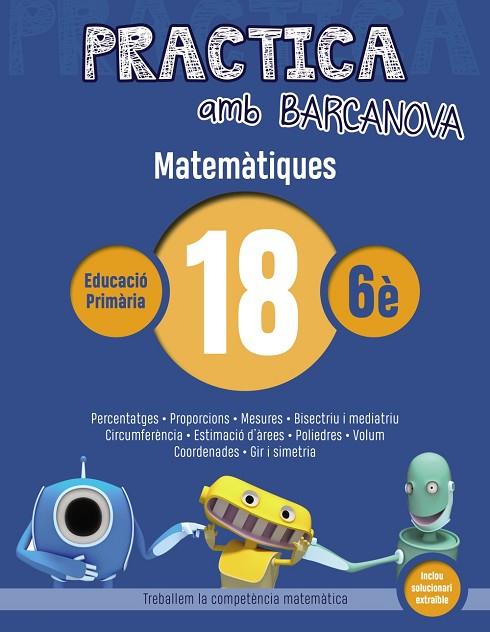 PRACTICA AMB BARCANOVA MATEMÀTIQUES 18 | 9788448945671 | Llibreria Online de Vilafranca del Penedès | Comprar llibres en català