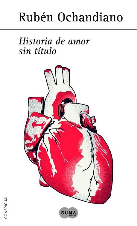 HISTORIA DE AMOR SIN TÍTULO | 9788483653401 | OCHANDIANO, RUBÉN | Llibreria Online de Vilafranca del Penedès | Comprar llibres en català