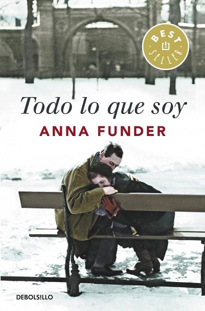TODO LO QUE SOY | 9788490324219 | FUNDER, ANNA | Llibreria Online de Vilafranca del Penedès | Comprar llibres en català
