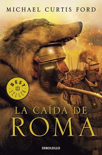 LA CAIDA DE ROMA | 9788499082301 | CURTIS FORD, MICHAEL | Llibreria L'Odissea - Libreria Online de Vilafranca del Penedès - Comprar libros