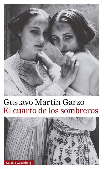 EL CUARTO DE LOS SOMBREROS | 9788410107601 | MARTÍN GARZO, GUSTAVO | Llibreria Online de Vilafranca del Penedès | Comprar llibres en català