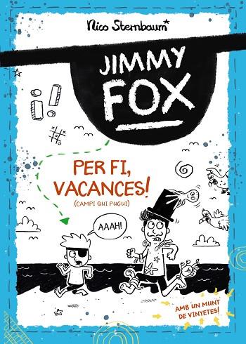 JIMMY FOX PER FI VACANCES ! ( CAMPI QUI PUGUI ) | 9788448962982 | STERNBAUM, NICO | Llibreria L'Odissea - Libreria Online de Vilafranca del Penedès - Comprar libros