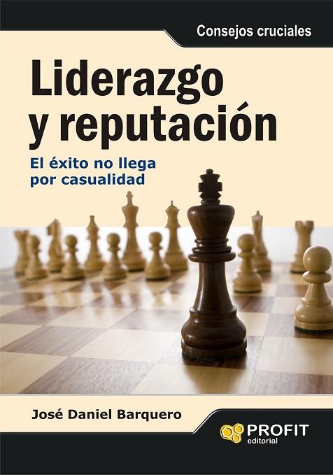 LIDERAZGO Y REPUTACION | 9788492956050 | BARQUERO, JOSE DANIEL | Llibreria Online de Vilafranca del Penedès | Comprar llibres en català