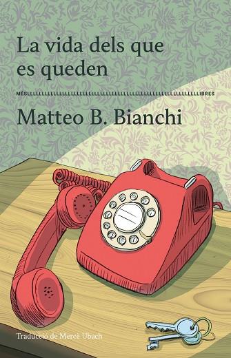 LA VIDA DELS QUE ES QUEDEN | 9788417353605 | BIANCHI, MATTEO B. | Llibreria Online de Vilafranca del Penedès | Comprar llibres en català