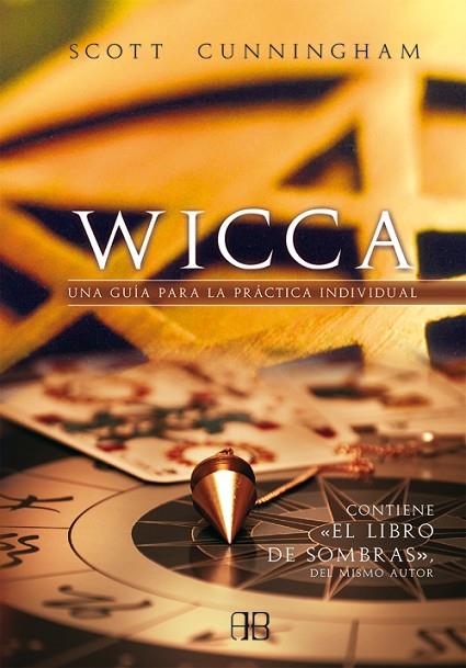 WICCA | 9788496111523 | CUNNINGHAM, SCOTT | Llibreria Online de Vilafranca del Penedès | Comprar llibres en català