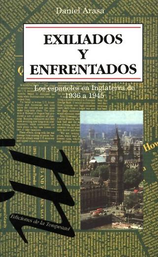 EXILIADOS Y ENFRENTADOS | 9788479480219 | D.ARASA | Llibreria Online de Vilafranca del Penedès | Comprar llibres en català