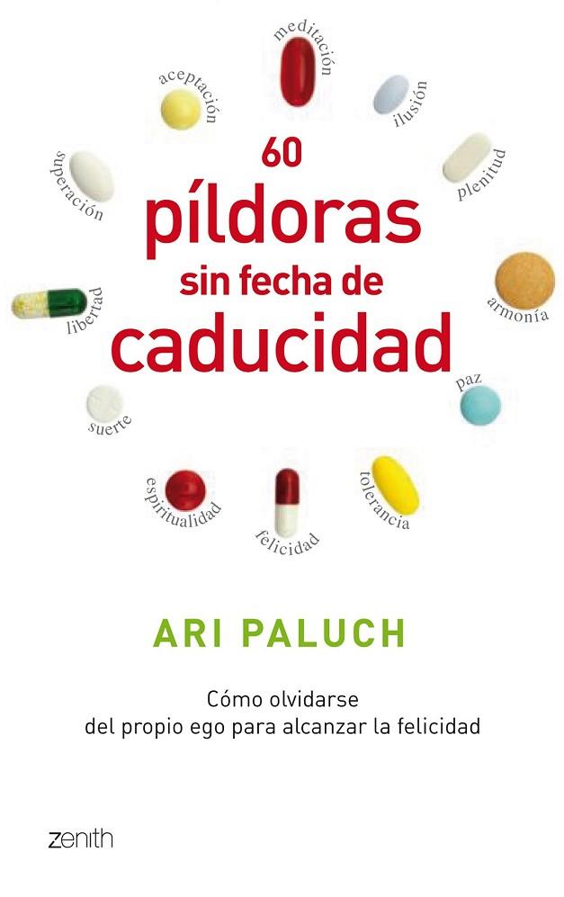 60 PILDORAS SIN FECHA DE CADUCIDAD | 9788408080497 | PALUCH, ARI | Llibreria Online de Vilafranca del Penedès | Comprar llibres en català