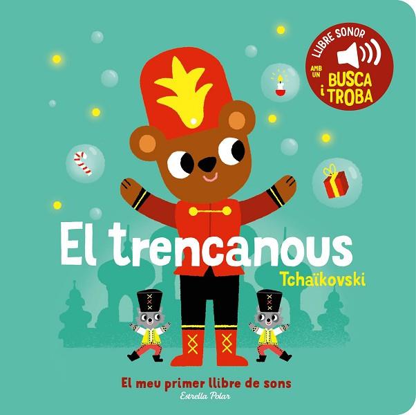 EL TRENCANOUS EL MEU PRIMER LLIBRE DE SONS | 9788413896403 | BILLET, MARION | Llibreria Online de Vilafranca del Penedès | Comprar llibres en català