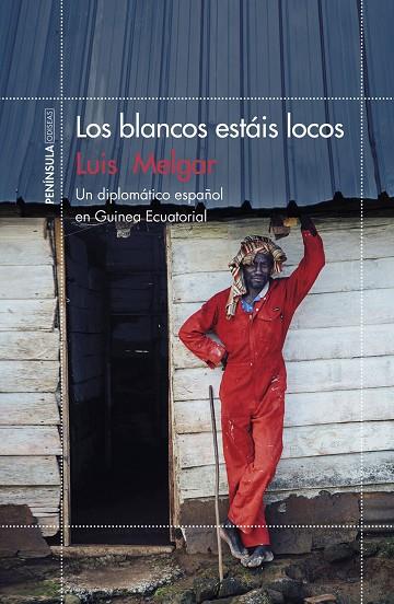LOS BLANCOS ESTÁIS LOCOS | 9788499425870 | MELGAR, LUIS | Llibreria Online de Vilafranca del Penedès | Comprar llibres en català