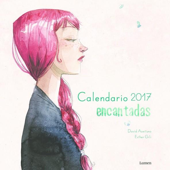 CALENDARIO ENCANTADAS 2017 | 9788448846404 | ACEITUNO, DAVID/GILI, ESTHER | Llibreria Online de Vilafranca del Penedès | Comprar llibres en català