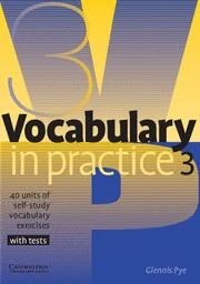 VOCABULARY IN PRACTICE 3 | 9780521753753 | PYE, GLENNIS | Llibreria L'Odissea - Libreria Online de Vilafranca del Penedès - Comprar libros