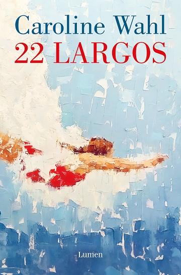 22 LARGOS | 9788426430823 | WAHL, CAROLINE | Llibreria Online de Vilafranca del Penedès | Comprar llibres en català