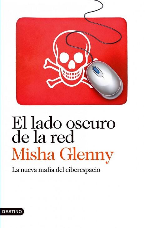 EL LADO OSCURO DE LA RED | 9788423345847 | GLENNY, MISHA | Llibreria Online de Vilafranca del Penedès | Comprar llibres en català