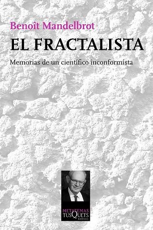 EL FRACTALISTA | 9788483838785 | MANDELBROT, BENOIT | Llibreria Online de Vilafranca del Penedès | Comprar llibres en català