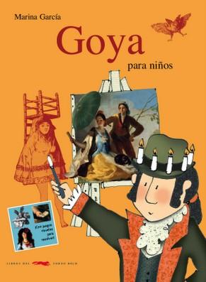 GOYA PARA NIÑOS | 9788492412006 | GARCIA, MARINA | Llibreria Online de Vilafranca del Penedès | Comprar llibres en català