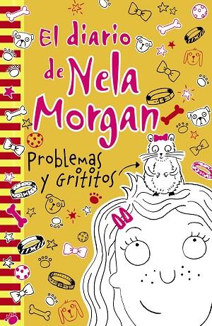 EL DIARIO DE NELA MORGAN PROBLEMAS Y GRITITOS | 9788469622216 | KELSEY, ANNIE | Llibreria Online de Vilafranca del Penedès | Comprar llibres en català