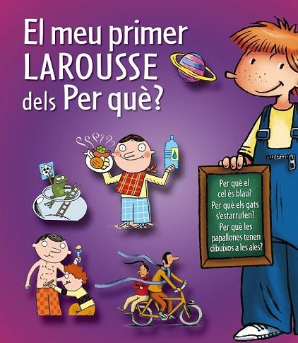 EL MEU PRIMER LAROUSSE DELS PER QUÈ | 9788415785231 | AA. VV. | Llibreria Online de Vilafranca del Penedès | Comprar llibres en català