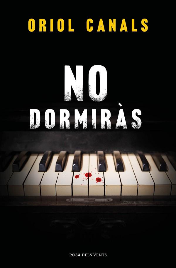 NO DORMIRÀS | 9788419756466 | CANALS, ORIOL | Llibreria Online de Vilafranca del Penedès | Comprar llibres en català