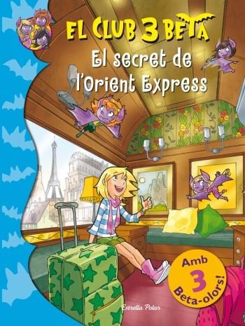 EL SECRET DE L'ORIENT EXPRESS | 9788499328966 | BAT PAT | Llibreria Online de Vilafranca del Penedès | Comprar llibres en català