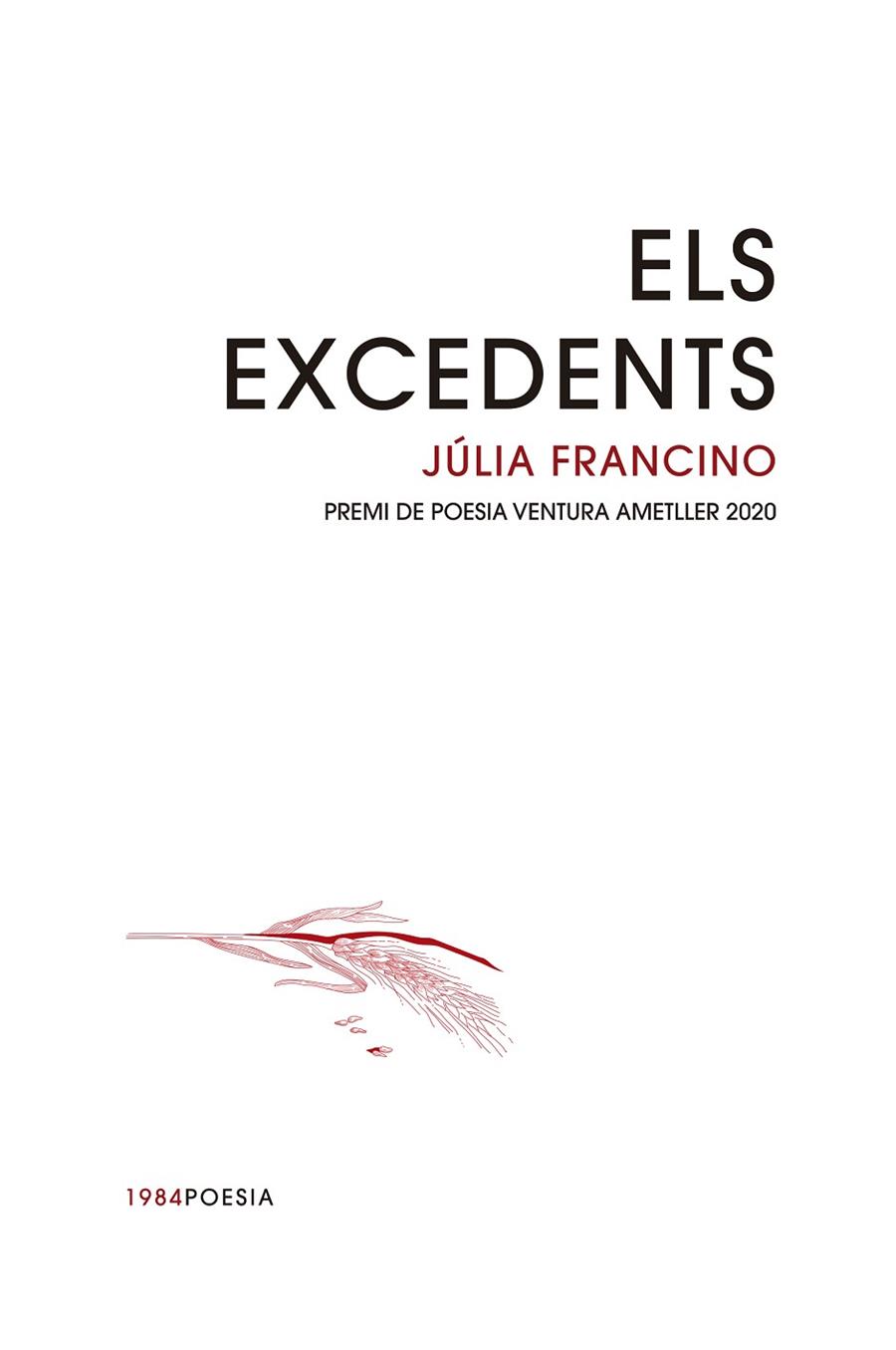 ELS EXCEDENTS | 9788416987733 | FRANCINO RODRÍGUEZ, JÚLIA | Llibreria L'Odissea - Libreria Online de Vilafranca del Penedès - Comprar libros