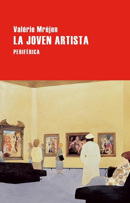 LA JOVEN ARTISTA | 9788410171312 | MRÉJEN, VALÉRIE | Llibreria Online de Vilafranca del Penedès | Comprar llibres en català