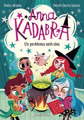 ANNA KADABRA 2 UN PROBLEMA AMB ALES | 9788491379867 | MAÑAS, PEDRO/SIERRA LISTÓN, DAVID | Llibreria Online de Vilafranca del Penedès | Comprar llibres en català