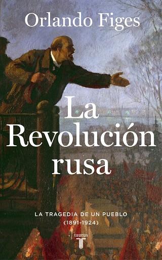 LA REVOLUCIÓN RUSA | 9788430624249 | FIGES, ORLANDO | Llibreria Online de Vilafranca del Penedès | Comprar llibres en català