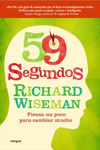 59 SEGUNDOS | 9788498676860 | WISEMAN, RICHARD | Llibreria L'Odissea - Libreria Online de Vilafranca del Penedès - Comprar libros