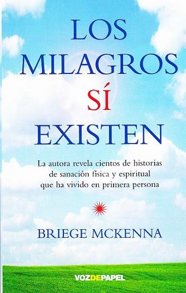 LOS MILAGROS SI EXISTEN | 9788496471573 | MCKENNA, HNA. BRIEGE | Llibreria Online de Vilafranca del Penedès | Comprar llibres en català