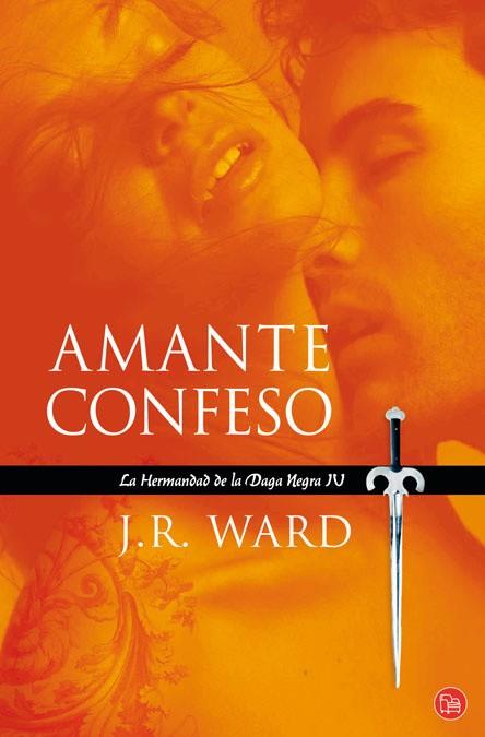 AMANTE CONFESO 4 LA HERMANDAD DE LA DAGA NEGRA | 9788466323857 | WARD, J R | Llibreria Online de Vilafranca del Penedès | Comprar llibres en català