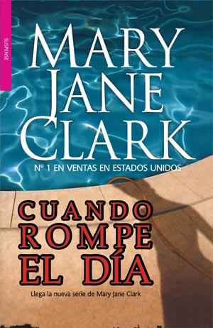 CUANDO ROMPE EL DIA | 9788498006568 | CLARK, MARY JANE | Llibreria L'Odissea - Libreria Online de Vilafranca del Penedès - Comprar libros