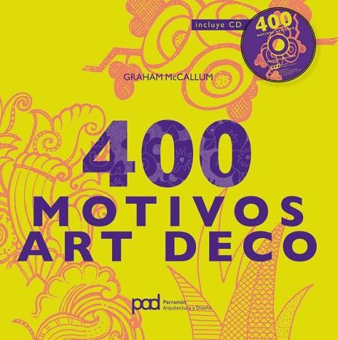 400 MOTIVOS ART DECO | 9788434236851 | MCCALLUM, GRAHAM LESLIE | Llibreria Online de Vilafranca del Penedès | Comprar llibres en català