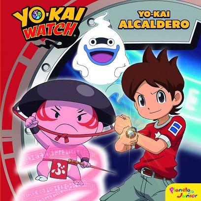 YO-KAI WATCH YO - KAI ALCALDERO | 9788408178378 | YO-KAI WATCH | Llibreria L'Odissea - Libreria Online de Vilafranca del Penedès - Comprar libros