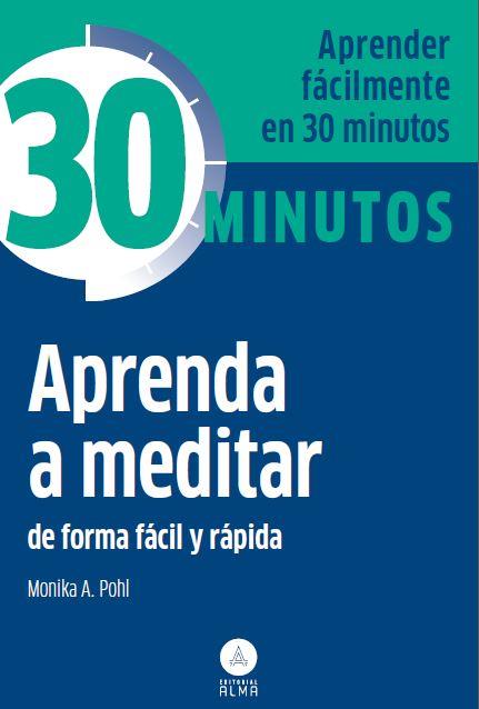 APRENDA A MEDITAR | 9788415618256 | MONIKA A. POHL | Llibreria L'Odissea - Libreria Online de Vilafranca del Penedès - Comprar libros