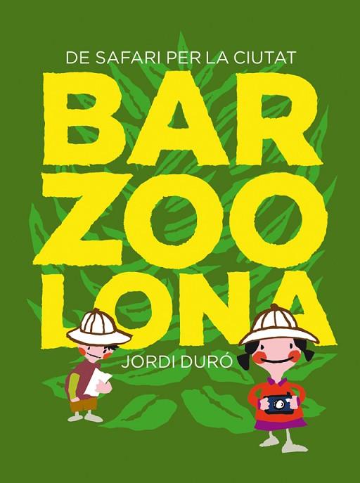 BARZOOLONA | 9788424659769 | DURO, JORDI | Llibreria Online de Vilafranca del Penedès | Comprar llibres en català