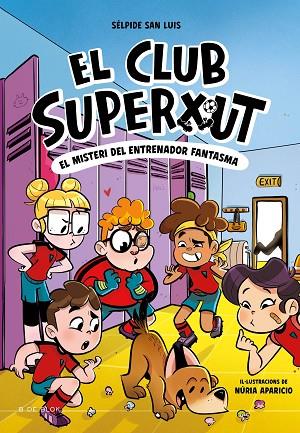 EL CLUB SUPERXUT 3 EL MISTERI DE L'ENTRENADOR FANTASMA | 9788419910325 | SAN LUIS, SÉLPIDE | Llibreria Online de Vilafranca del Penedès | Comprar llibres en català