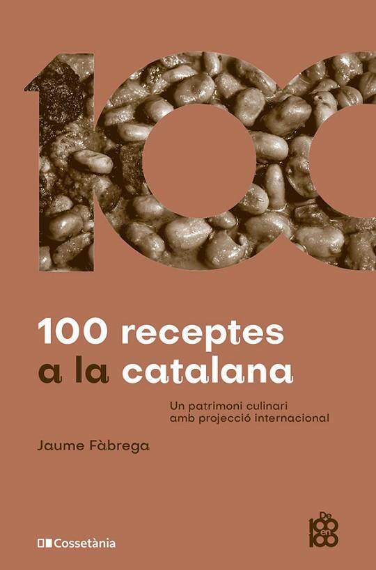 100 RECEPTES A LA CATALANA | 9788413564449 | FÀBREGA COLOM, JAUME | Llibreria L'Odissea - Libreria Online de Vilafranca del Penedès - Comprar libros